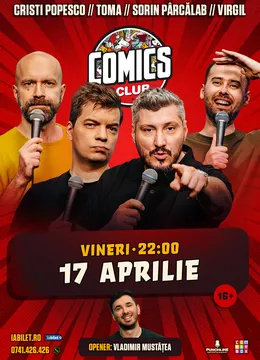 Stand-up cu Toma, Popesco, Sorin și Virgil la ComicsClub!