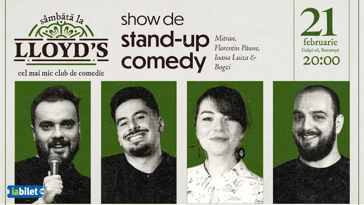 Lloyd's: Stand-up comedy cu Mitran, Gabriel Dumitriu, Ioana Luiza si Bogzi