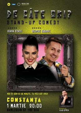 Constanța: Stand-up Comedy cu George Tănase și Ioana State - „De câte ori?”