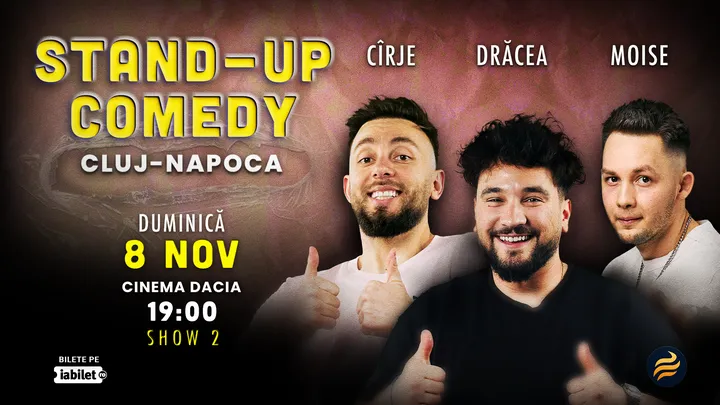 Cluj-Napoca: Stand-Up Comedy cu Drăcea, Cîrje și Moise (LATE SHOW)