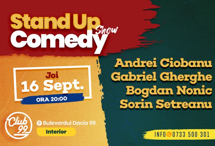 Stand up comedy la Club 99 Andrei Ciobanu, Gabi Gherghe, Bogdan Nonic & Sorin Setreanu