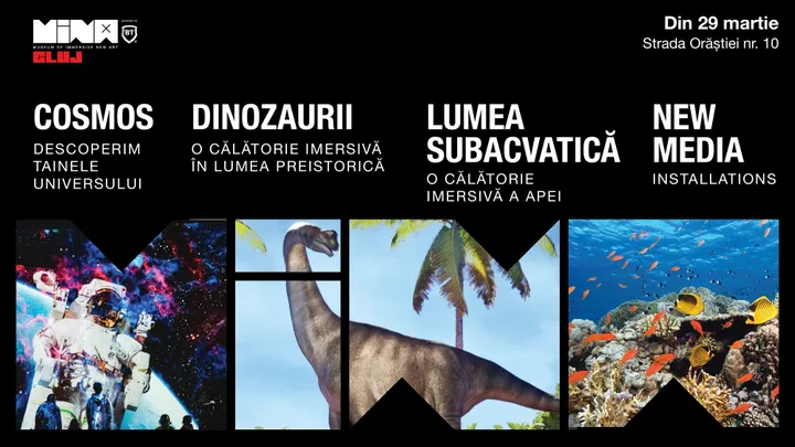 Cosmos + Dinozaurii + Lumea Subacvatica & New Media Art
