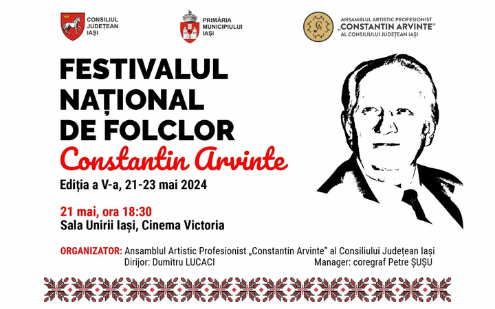 Iași: Festivalul Național de Folclor “Constantin Arvinte” - Ziua 1