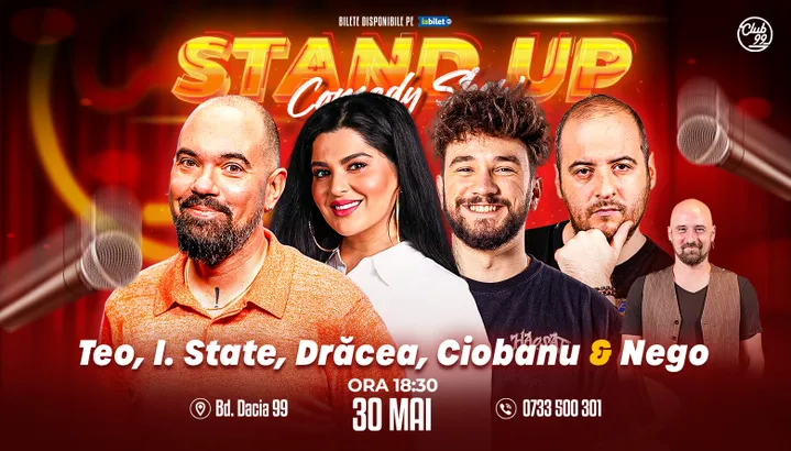 Stand-up Comedy cu Teo, Ioana State, Drăcea, Andrei Ciobanu, Nego la Club 99