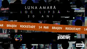 Brasov: Luna Amara -  Loc lipsa - 20 de ani