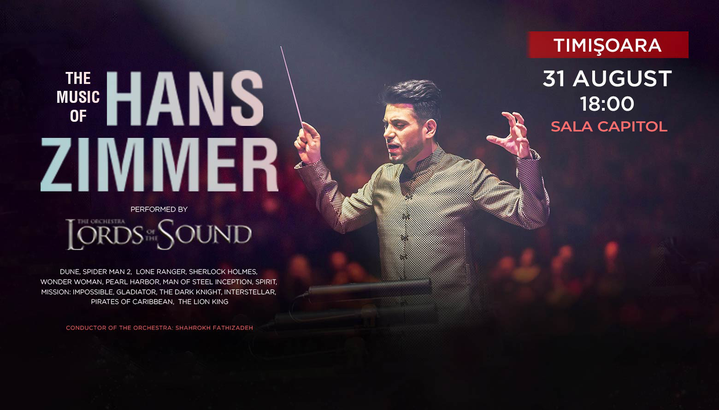 Timisoara: Lords of the Sound - The Music of Hans Zimmer - ORA 18:00