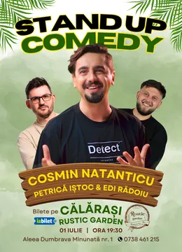 Călărași: Stand-Up Comedy cu Natanticu, Edi Rădoiu și Petrică Iștoc