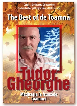 Rădăuți: Tudor Gheorghe - The best of de toamnă