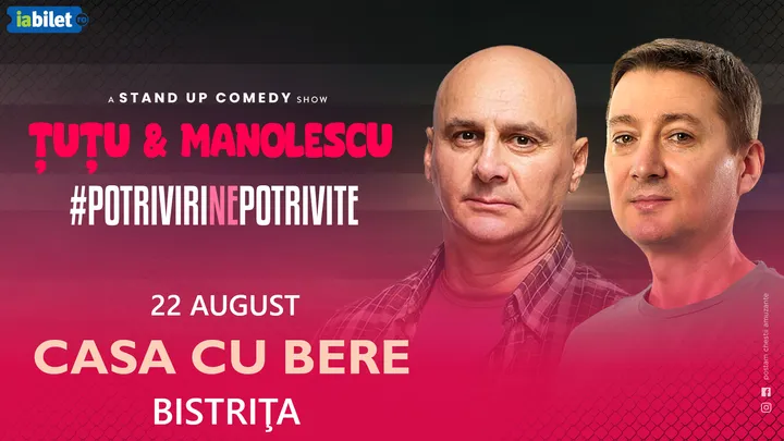 Bistrita: Stand-up Comedy - Dan Tutu si Cristi Manolescu