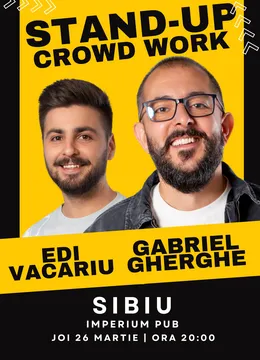 Sibiu: Stand Up & Crowd Work | Gabriel Gherghe și Edi Vacariu