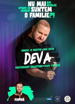 Deva: „Nu mai suntem o FAMILIE?!” Show nostalgic de stand-up cu Nae Nicolae