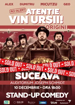 Suceava: Stand-up Comedy cu Micutzu, Geo Adrian si George Dumitru - “Atentie, vin ursii!” - JOI - ORA 18:00