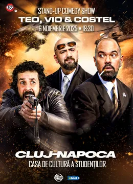 Cluj-Napoca: Teo, Vio și Costel - Stand Up Comedy Show 2 | 6 noiembrie