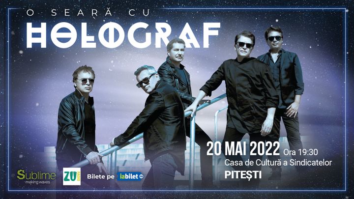 Pitești: O seara cu Holograf