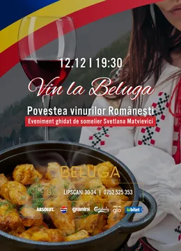 Vin la Beluga: Povestea vinurilor Românești