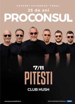 Pitesti: Proconsul - Concert Aniversar ”Cerul” 25 de ani