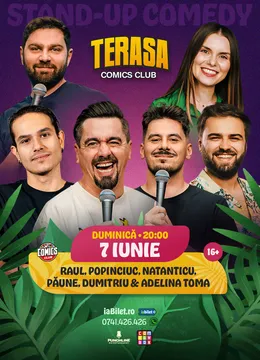 Stand-up cu Natanticu, Raul, Mirel Popinciuc, Adelina Toma, Păune și George Dumitru pe Terasa ComicsClub!