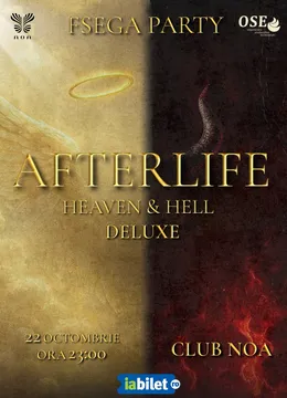 Cluj-Napoca: FSEGA Party - AFTERLIFE Heaven & Hell Deluxe
