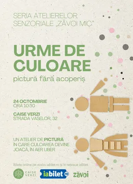 Seria Atelierelor Senzoriale „Zăvoi Mic" • Urme de Culoare