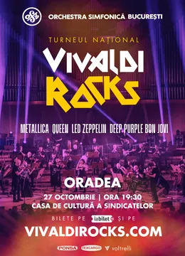 Oradea: Vivaldi Rocks - Orchestra Simfonică București
