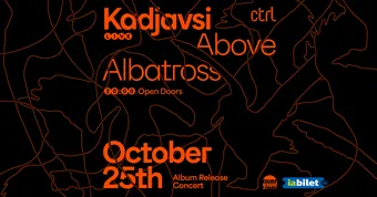 Kadjavsi Live: Lansare album 'Above Albatross'