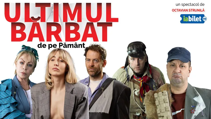 Iași: Ultimul Bărbat de pe Pământ