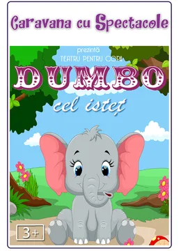 Dumbo cel isteț @ Terasa Florilor