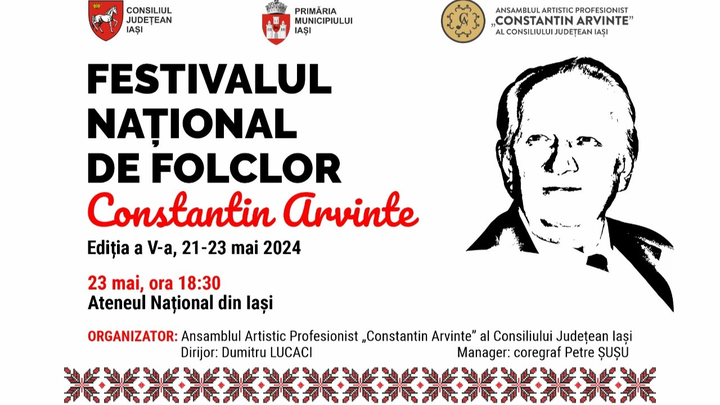 Iași: Festivalul Național de Folclor “Constantin Arvinte” - Ziua 3
