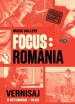 Focus: ROMÂNIA - Vernisaj