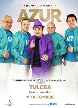 Tulcea: Nelu Vlad si Formatia Azur - Turneu Aniversar “50”