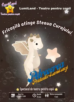 "Fricoșilă atinge Steaua Curajului" | Spectacol de teatru interactiv pentru copii + Petrecerea Prietenilor LumiLunzi