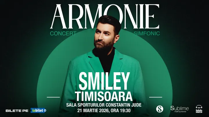 Timisoara: Smiley - Armonie - Concert Simfonic