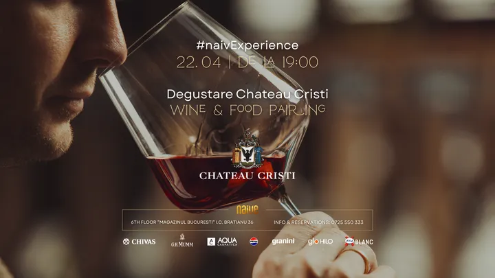 #naivExperience: Degustare CHATEAU CRISTI - Wine&Food Pairing