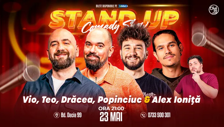 Stand-up Comedy cu Vio, Teo, Drăcea, Popinciuc, Alex Ioniță la Club 99