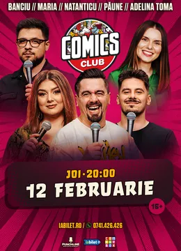 Stand-up cu Maria Popovici, Natanticu, Banciu, Adelina Toma și Paune la ComicsClub!