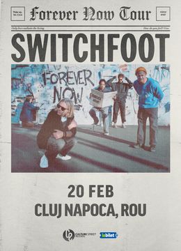 Cluj-Napoca: Switchfoot | The Forever Now Tour