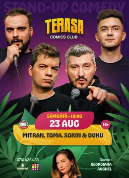 Stand-up Comedy cu Sorin, Toma, Mitran și Duku pe Terasa ComicsClub!