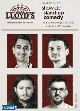 Lloyd's: Stand-up comedy cu Florin Gheorghe, Vlad Olteanu, Teo Stoian și Petrică Iștoc