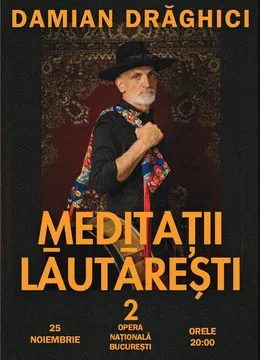 Concert Damian Draghici - Meditatii Lautaresti 2