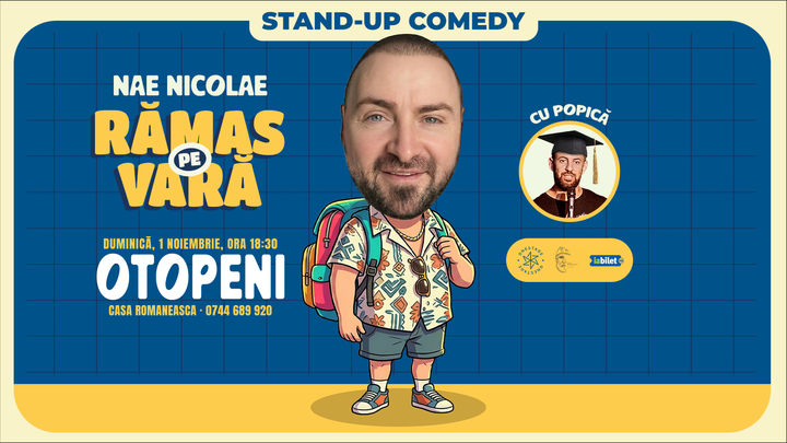Otopeni: Ramas pe vara – stand-up cu Nae Nicolae