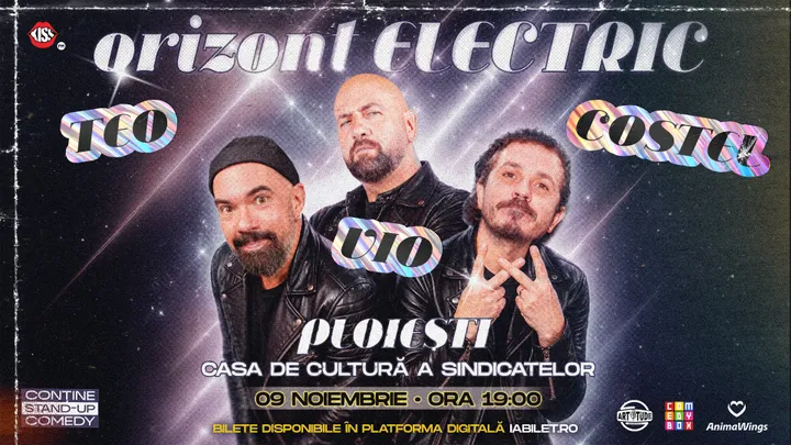 Ploiești: Teo, Vio și Costel - Orizont Electric | Stand Up Comedy Show