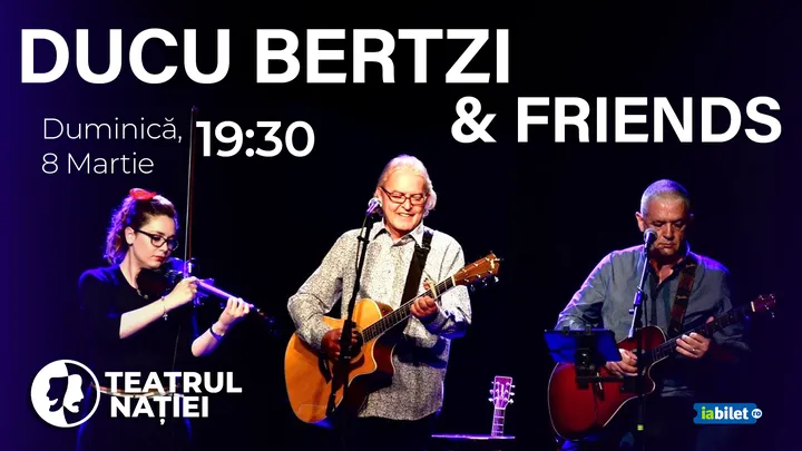 Ploiesti: Concert Ducu Bertzi & Friends