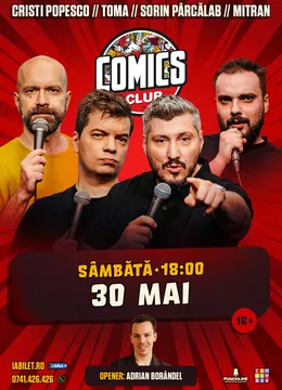 Stand-up cu Cristi Popesco, Toma, Sorin și Mitran la ComicsClub!