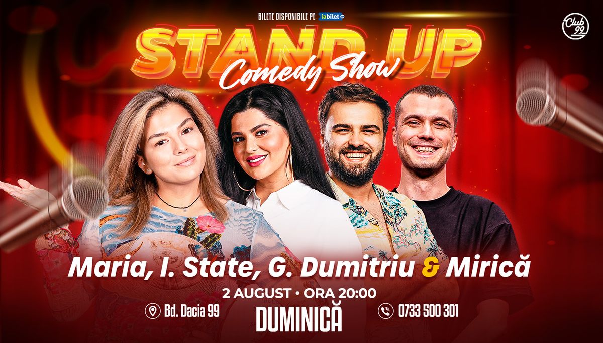 Stand-up Comedy cu Maria Popovici, Ioana State, Gabi Dumitriu & Sergiu Mirică la Club 99