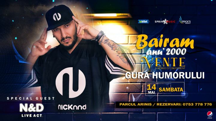 Gura Humorului:Bairam Anu’ 2000- Guest N&D