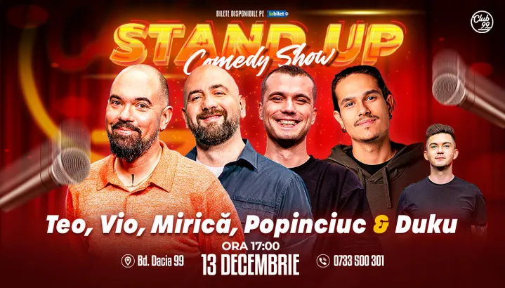 Stand-up Comedy cu Teo, Vio, Mirică, Mirel Popinciuc - Duku la Club 99