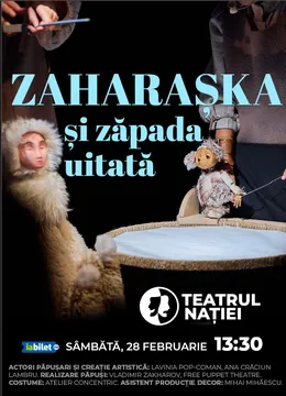 Ploiesti: Zaharașka și Zăpada Uitată