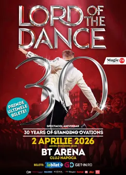 Cluj-Napoca: Lord of the Dance: 30th Anniversary Tour – Spectacol aniversar