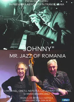 Piesa de teatru "Johnny – Mr Jazz of Romania"