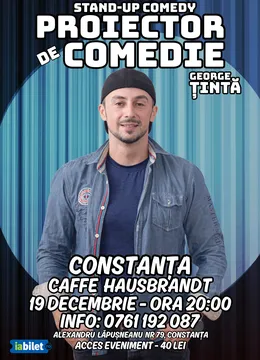 Constanta: Stand-up Comedy - Proiector de Comedie cu George Țintă